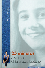 25 Minutos: A Vida De Chiara Luce Badano