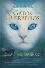 Gatos Guerreiros - Caminho Perigoso