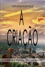 A Criação: Liderança, Politica, Religião E Amor