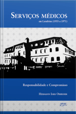Serviços Médicos Em Londrina (1933 A 1971): Responsabilidade E Compromisso
