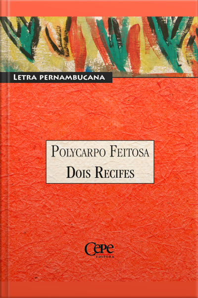 Dois Recifes: Coleção Pernambuco - Letra Pernambucana