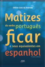 Matizes Do Verbo Português Ficar E Seus Equivalentes Em Espanhol