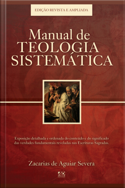 Manual De Teologia Sistemática: Edição Revista E Ampliada