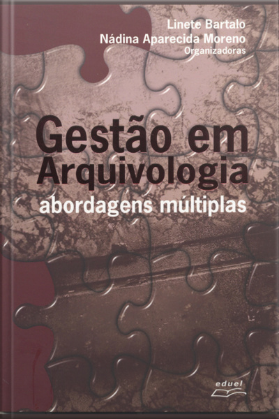 Gestão Em Arquivologia: Abordagens Múltiplas