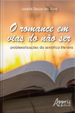 O Romance Em Vias Do Não Ser