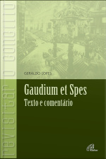 Gaudium Et Spes: Texto E Comentário