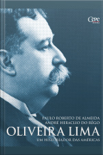 Oliveira Lima: Um Historiador Das Américas