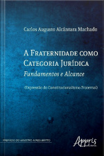 A Fraternidade Como Categoria Jurídica