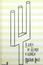 A Arte De Afinar O Silêncio