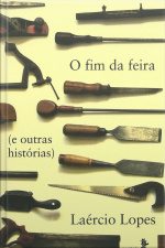 O Fim Da Feira (e Outras Histórias)
