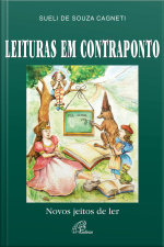 Leituras Em Contraponto: Novos Jeitos De Ler