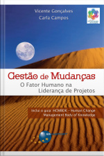 Gestão De Mudanças - O Fator Humano Na Liderança De Projetos