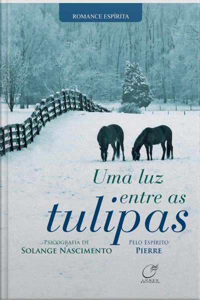 Uma Luz Entre As Tulipas