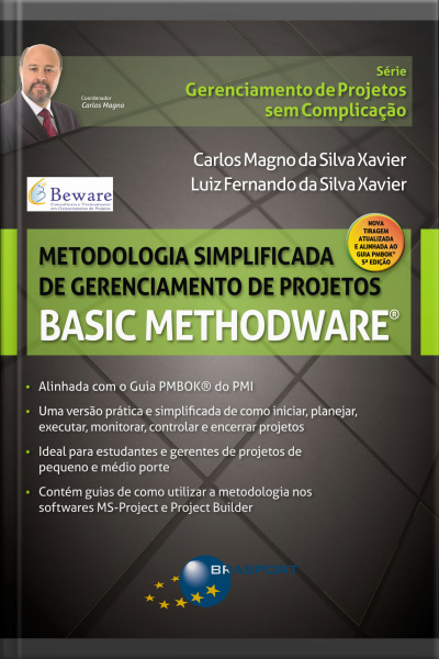 Metodologia Simplificada De Gerenciamento De Projetos - Basic Methodware®