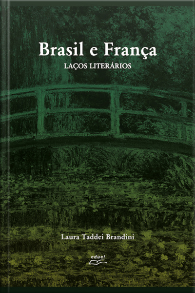 Brasil E França: Laços Literários: Laços Literários