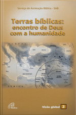 Terras Bíblicas: Encontro De Deus Com A Humanidade
