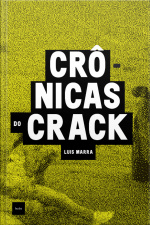 Crônicas Do Crack