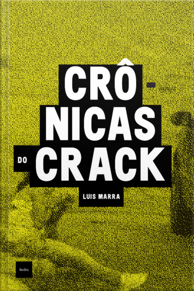 Crônicas Do Crack