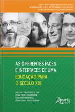 As Diferentes Faces E Interfaces De Uma Educação Para O Século Xxi: Diálogos Fronteiriços Com Paulo Freire, Edgar Morin, Fernando Hernández, Pierre Lévy E Rodolf Steiner