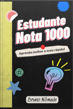 Estudante Nota 1000: Aprenda Melhor E Mais Rápido