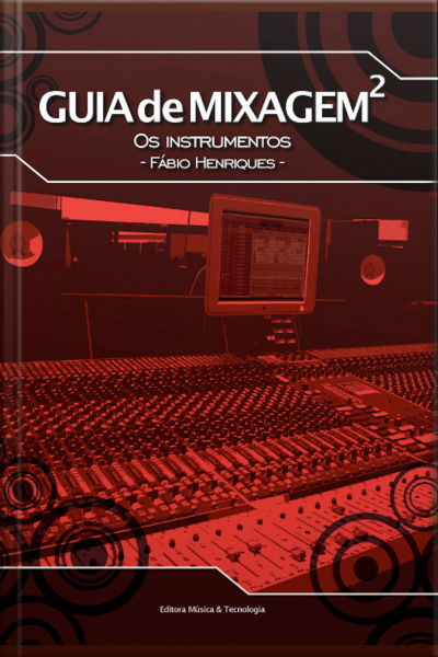 Guia De Mixagem 2 - Os Instrumentos