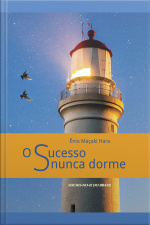 O Sucesso Nunca Dorme