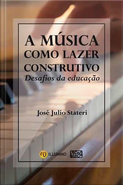 A Música Como Lazer Construtivo: Desafios Da Educação