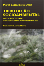 Tributação Socioambiental: Instrumento Para O Desenvolvimento Sustentavel
