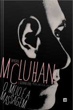 O Meio É A Massagem: Um Inventário De Efeitos