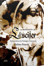 As Malasartes De Lúcifer: Textos Críticos De Teologia E Literatura
