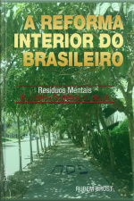 A Reforma Interior Do Brasileiro: Resíduos Mentais República Soviética Do Brasil