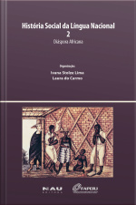 História Social Da Língua Nacional 2: Diáspora Africana