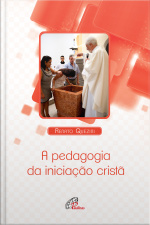 A Pedagogia Da Iniciação Cristã