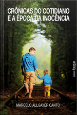 Crônicas Do Cotidiano E A Época Da Inocência