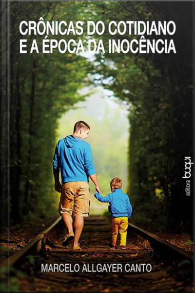 Crônicas Do Cotidiano E A Época Da Inocência