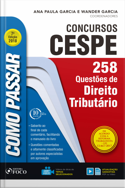 Como Passar Em Concursos Cespe: Direito Tributário: 258 Questões De Direito Tributário