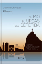 Eu Rio, Tu Urcas, Ele Sepetiba