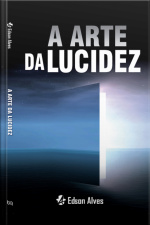 A Arte Da Lucidez