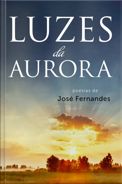 Luzes Da Aurora: Poesias