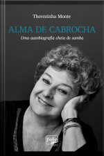 Alma De Cabrocha: Uma Autobiografia Cheia De Samba