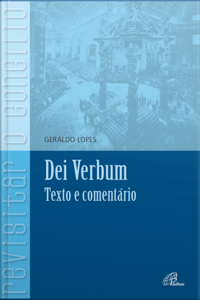 Dei Verbum: Texto E Comentário
