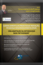 Gerenciamento De Projetos De Inovação, Pesquisa E Desenvolvimento (pd) - Basic Methodware®