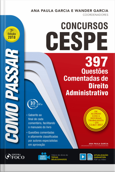 Como Passar Em Concursos Cespe: Direito Administrativo: 397 Questões Comentadas De Direito Administrativo