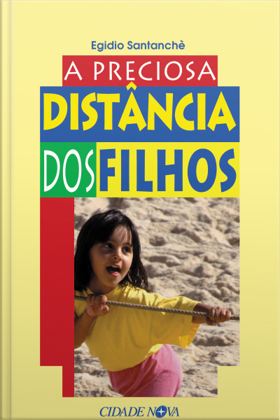A Preciosa Distância Dos Filhos
