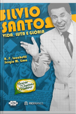 Silvio Santos: Vida, Luta E Glória
