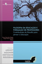 Filosofia Da Educação E Formação De Professores: Contribuições Da Filosofia Para Pensar A Educação