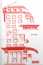 The Cambridge Squatter: Architecture, Cinema And Education