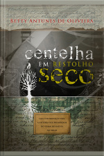 Centelha Em Restolho Seco