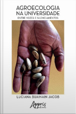 Agroecologia Na Universidade: Entre Vozes E Silenciamentos