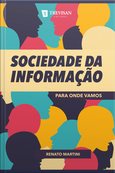 Sociedade Da Informação: Para Onde Vamos